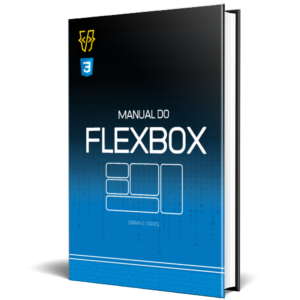 Flexbox: Aprenda a criar e estruturar layouts avançados e flexíveis.